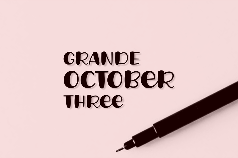 Grande October Three